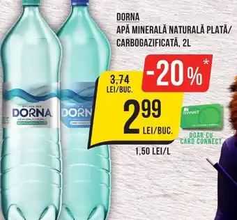 Mega Image DORNA APĂ MINERALĂ NATURALĂ PLATĂ/ CARBOGAZIFICATĂ, 2L Ofertă