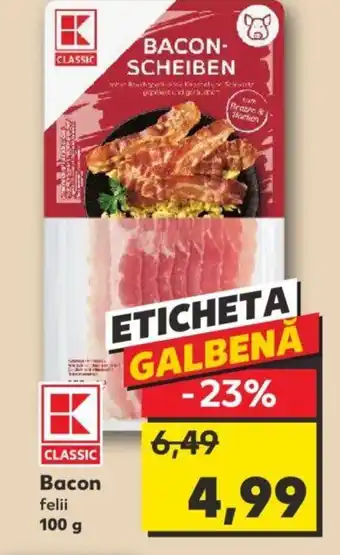 Kaufland Bacon felii 100 g Ofertă