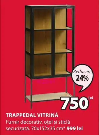 JYSK TRAPPEDAL VITRINĂ Ofertă