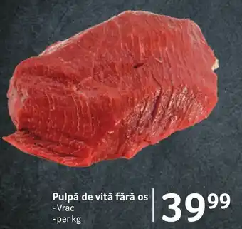 Selgros Pulpă de vită fără os Ofertă