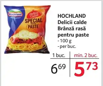 Selgros HOCHLAND Delicii calde Brânză rasă pentru paste Ofertă