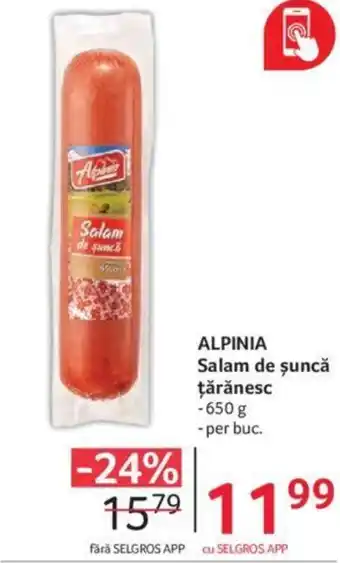 Selgros ALPINIA Salam de şuncă țărănesc Ofertă