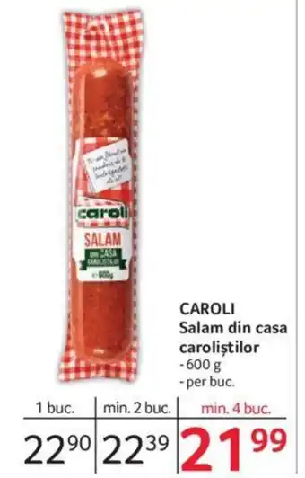 Selgros CAROLI Salam din casa caroliştilor Ofertă