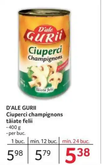 D'ALE GURII Ciuperci champignons tăiate felii