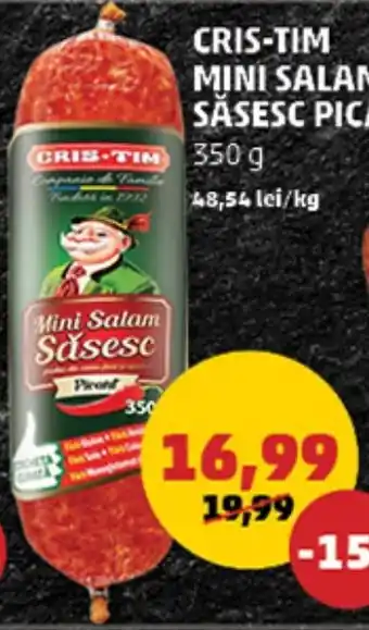 Penny CRIS-TIM MINI SALAM SASESC PICANT 350 g Ofertă