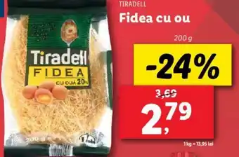 Lidl TIRADELL Fidea cu ou Ofertă