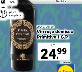 Lidl DUCA DI SASSETA Vin roşu demisec Primitivo I.G.P. Ofertă