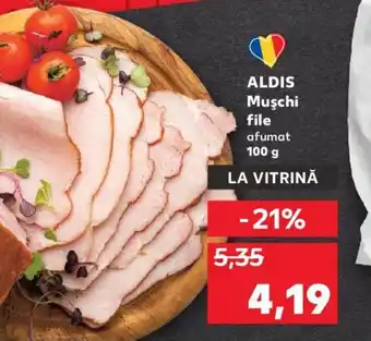 Kaufland ALDIS Muşchi file afumat Ofertă