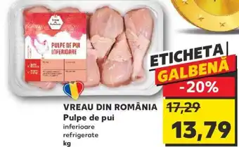 Kaufland VREAU DIN ROMÂNIA Pulpe de pui Ofertă