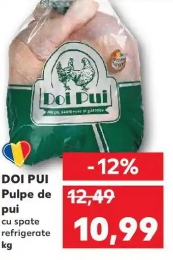 Kaufland DOI PUI Pulpe de pui Ofertă