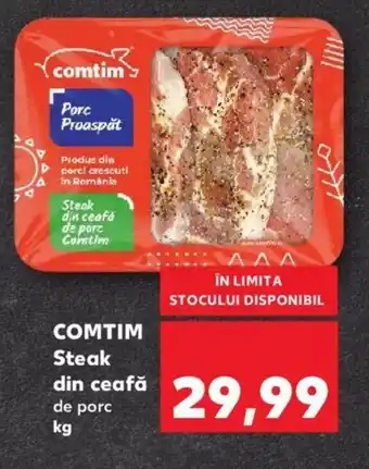 Kaufland COMTIM Steak din ceafă de porc Ofertă