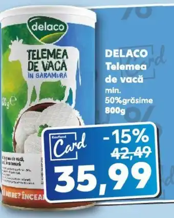 Kaufland DELACO Telemea de vacă Ofertă