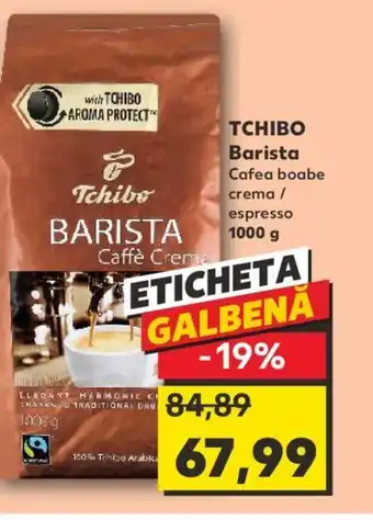 Kaufland TCHIBO Barista Ofertă
