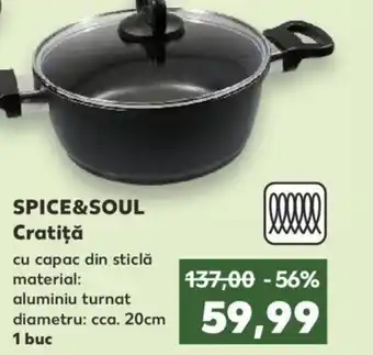Kaufland SPICE&SOUL Cratiţă Ofertă