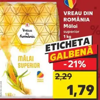 Kaufland VREAU DIN ROMÂNIA Mălai Ofertă