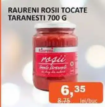 RAURENI ROSII TOCATE TARANESTI 700 G