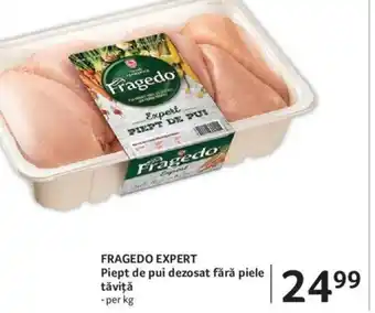 Selgros FRAGEDO EXPERT Piept de pui dezosat fără piele tăviță Ofertă
