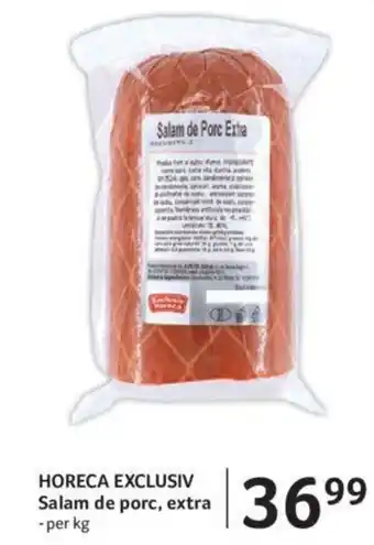 Selgros HORECA EXCLUSIV Salam de porc, extra Ofertă