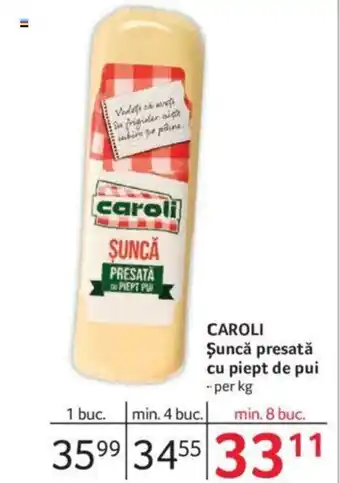 Selgros CAROLI Şuncă presată cu piept de pui Ofertă