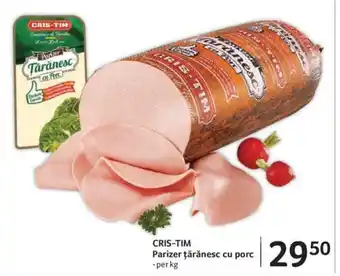 Selgros CRIS-TIM Parizer ţărănesc cu porc Ofertă
