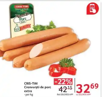 Selgros CRIS-TIM Crenvurşti de porc extra Ofertă
