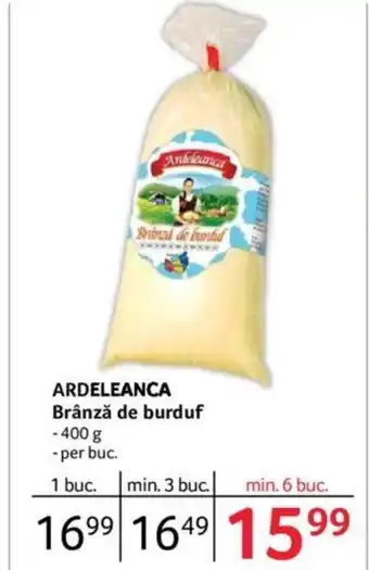 Selgros ARDELEANCA Brânză de burduf Ofertă