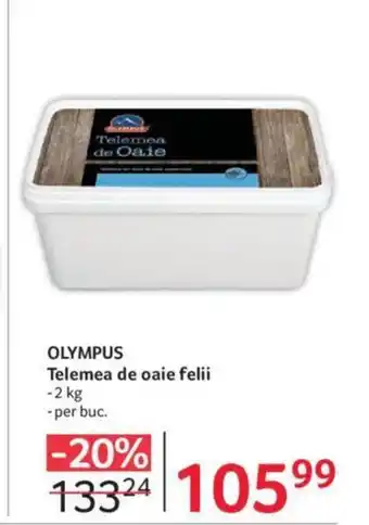 Selgros OLYMPUS Telemea de oaie felii Ofertă