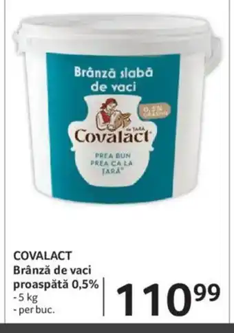 Selgros COVALACT Brânză de vaci proaspătă 0,5% Ofertă