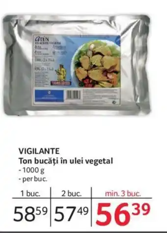 Selgros VIGILANTE Ton bucăți în ulei vegetal Ofertă