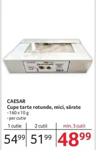 Selgros CAESAR Cupe tarte rotunde, mici, sărate Ofertă