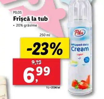 Lidl PILOS Frişcă la tub Ofertă