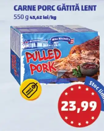 Penny CARNE PORC GĂTITĂ LENT 550 g Ofertă
