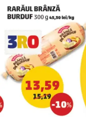 Penny RARĂUL BRÂNZĂ BURDUF 300 g Ofertă