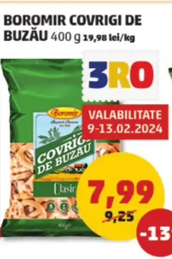 Penny BOROMIR COVRIGI DE BUZĂU 400 g Ofertă