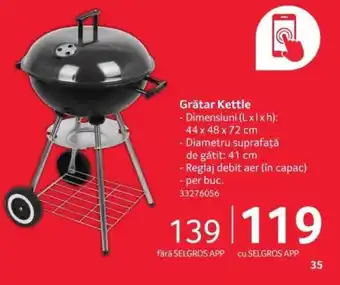 Selgros Grătar Kettle Ofertă