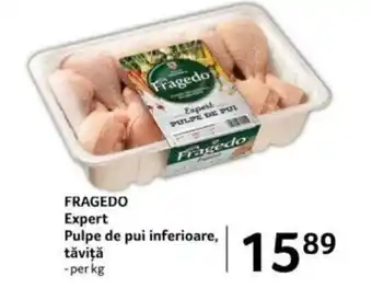Selgros FRAGEDO Expert Pulpe de pui inferioare, tăviţă Ofertă