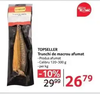 Selgros TOPSELLER Trunchi de macrou afumat Ofertă