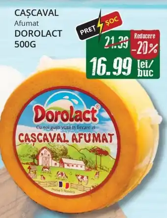Diana Supermarket CAŞCAVAL Afumat DOROLACT 500G Ofertă