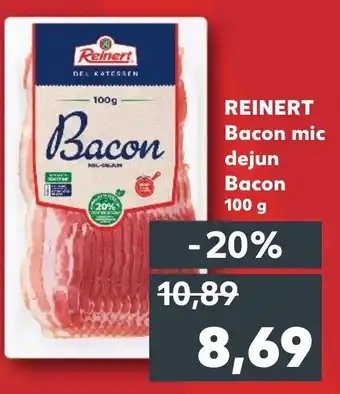 Kaufland REINERT Bacon mic dejun Bacon Ofertă