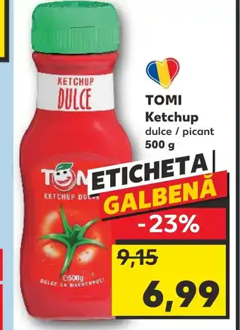 Kaufland TOMI Ketchup Ofertă