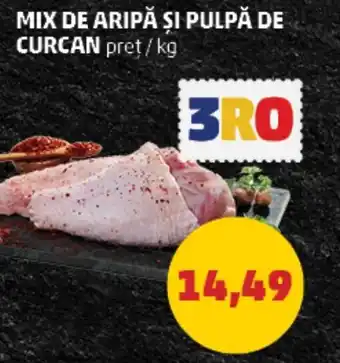 Penny MIX DE ARIPĂ ȘI PULPĂ DE CURCAN Ofertă