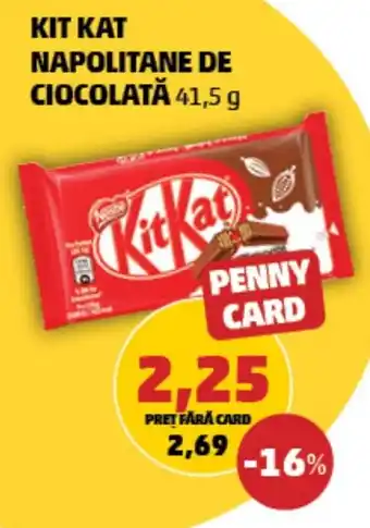 Penny KIT KAT NAPOLITANE DE CIOCOLATĂ Ofertă