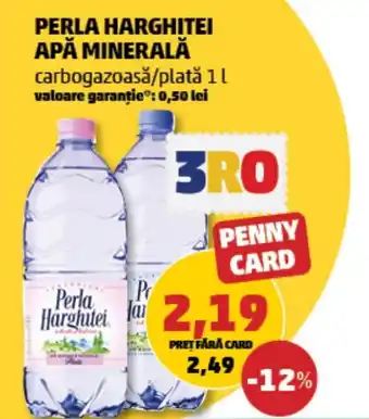 Penny PERLA HARGHITEI APĂ MINERALĂ 1L Ofertă