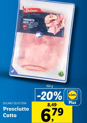 Lidl DULANO SELECTION Prosciutto Cotto Ofertă