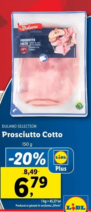 Lidl DULANO SELECTION Prosciutto Cotto Ofertă