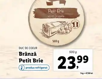Lidl DUC DE COEUR Brânză Petit Brie Ofertă