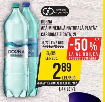 Mega Image DORNA APĂ MINERALĂ NATURALĂ PLATĂ/ CARBOGAZIFICATĂ, 2L Ofertă