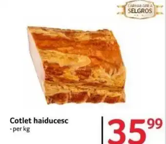 Selgros Cotlet haiducesc Ofertă