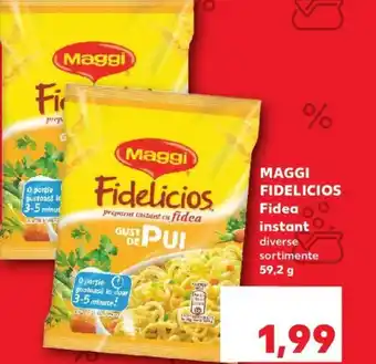 Kaufland MAGGI FIDELICIOS Fidea instant Ofertă