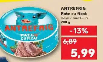 Kaufland ANTREFRIG Pate cu ficat Ofertă